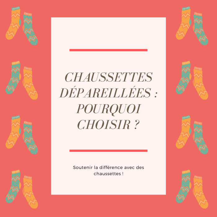Chaussettes dépareillées : pourquoi choisir ?